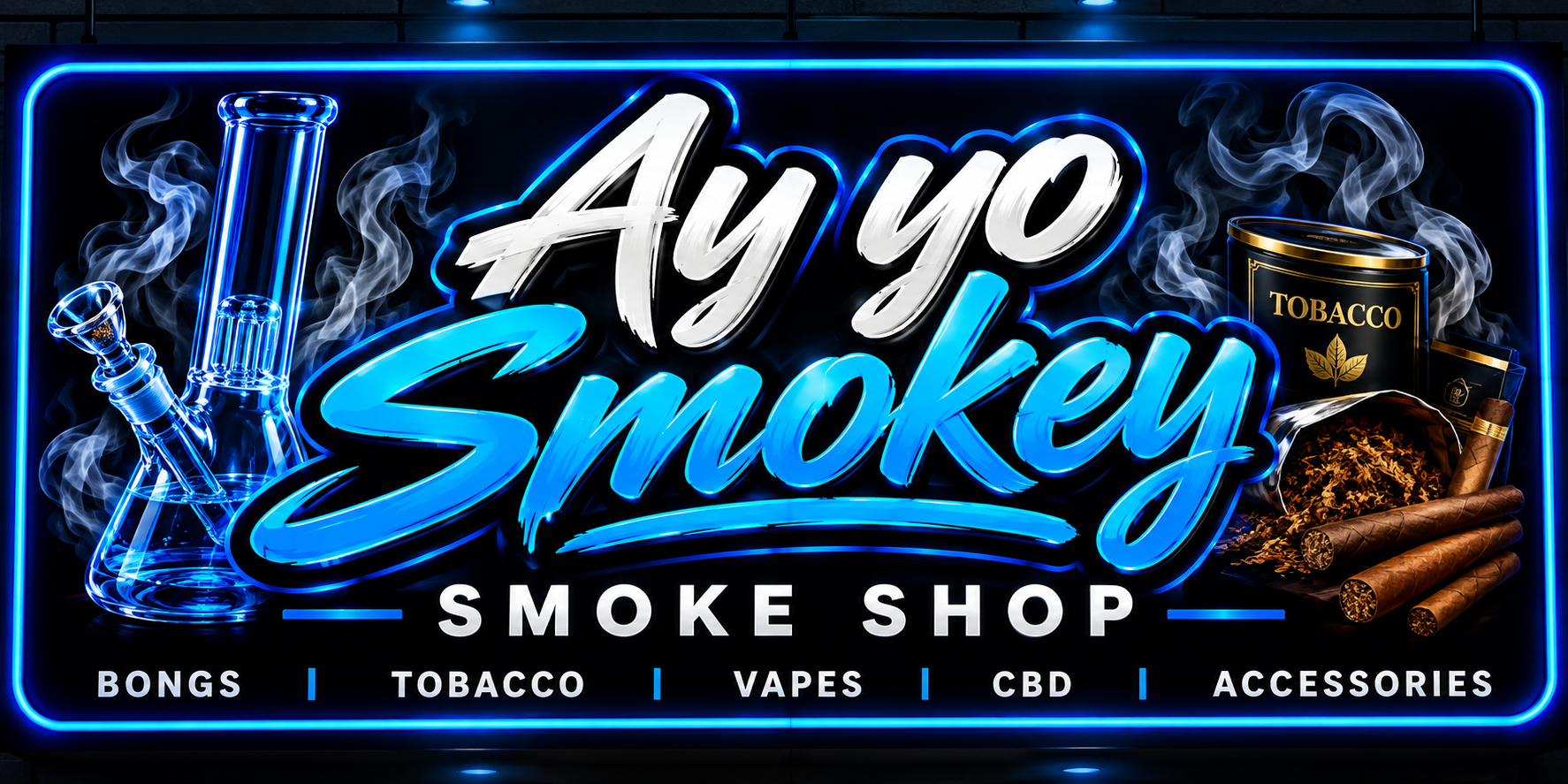 Ay Yo Smokey neon sign